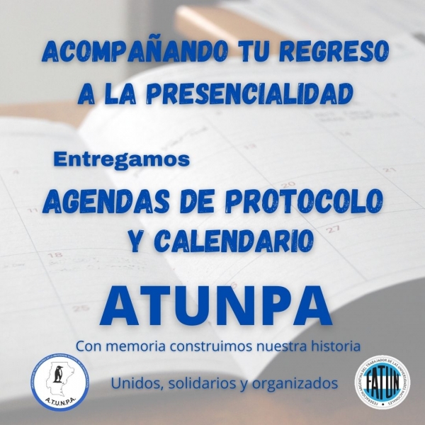 ATUNPA entregó agendas de protocolo y calendarios para el regreso al trabajo de los Nodocentes de la UNPA