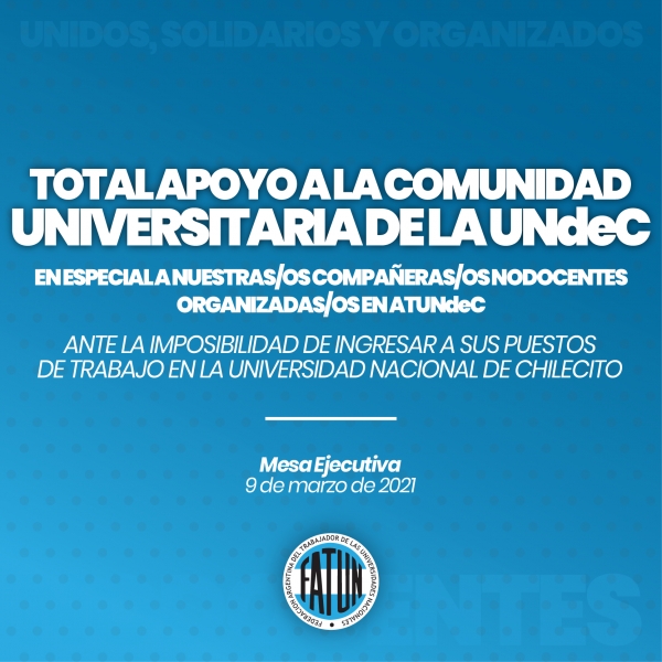 Rotundo apoyo de FATUN a la Comunidad de la Universidad Nacional de Chilecito