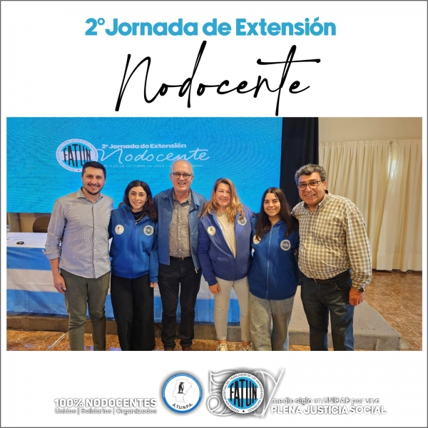 ATUNPA PRESENTE EN LA 2° JORNADA DE EXTENSIÓN DE TRABAJADORAS Y TRABAJADORES NODOCENTES